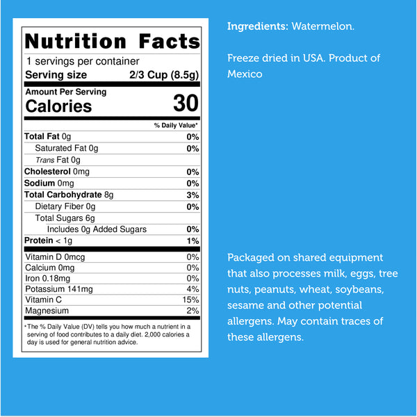 Nutrition facts for Freeze Dried Watermelon